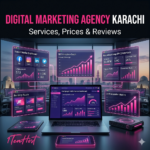 Digital Marketing Agency in Karachi — Services, Prices & Reviews